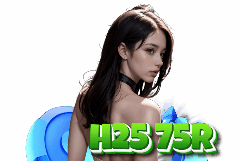 h25 75r เข้าสู่ระบบ